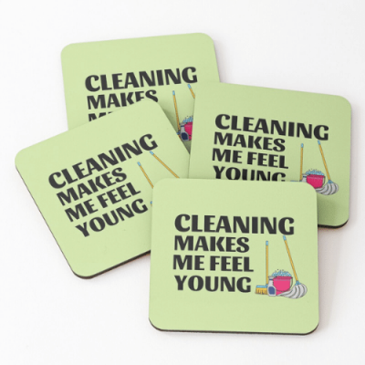 Makes Me Feel Young Savvy Cleaner Funny Cleaning Gifts Coasters