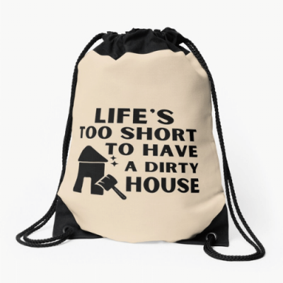 A Dirty House Savvy Cleaner Funny Cleaning Gifts Drawstring Bag