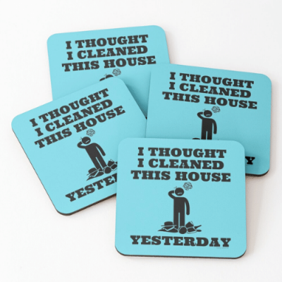 Cleaned This House Yesterday Savvy Cleaner Funny Cleaning Gifts Coasters