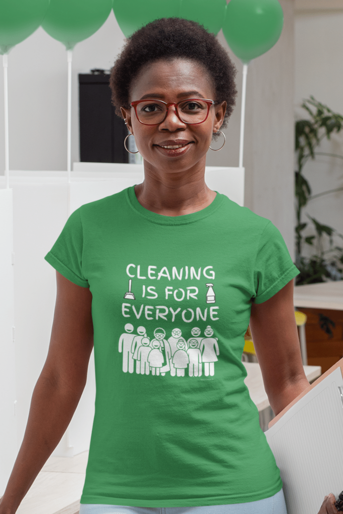 Cleaning is for Everyone Savvy Cleaner Funny Cleaning Shirts Women's Standard T-Shirt