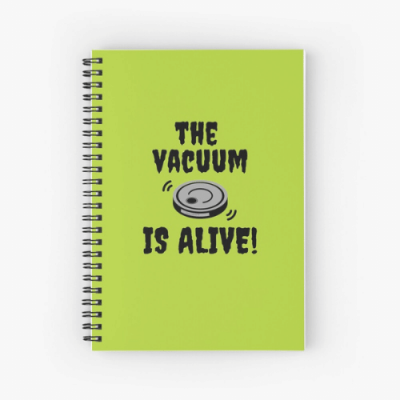 The Vacuum Is Alive Savvy Cleaner Funny Cleaning Gifts Spiral Notebook