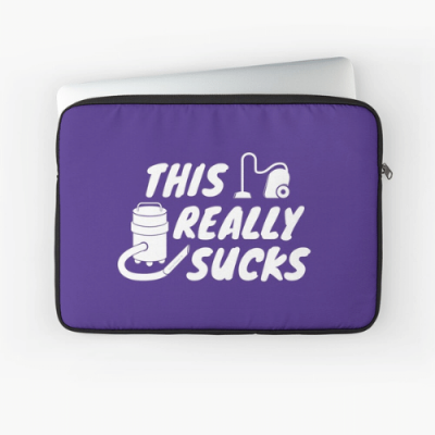This Really Sucks Savvy Cleaner Funny Cleaning Gifts Laptop Sleeve