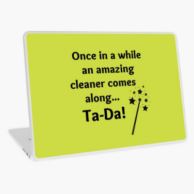 Ta Da Savvy Cleaner Funny Cleaning Gifts Laptop Skin