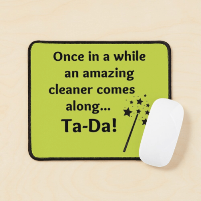 Ta Da Savvy Cleaner Funny Cleaning Gifts Mouse Pad