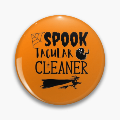 Spooktacular Cleaner Savvy Cleaner Funny Cleaning Gifts Pin