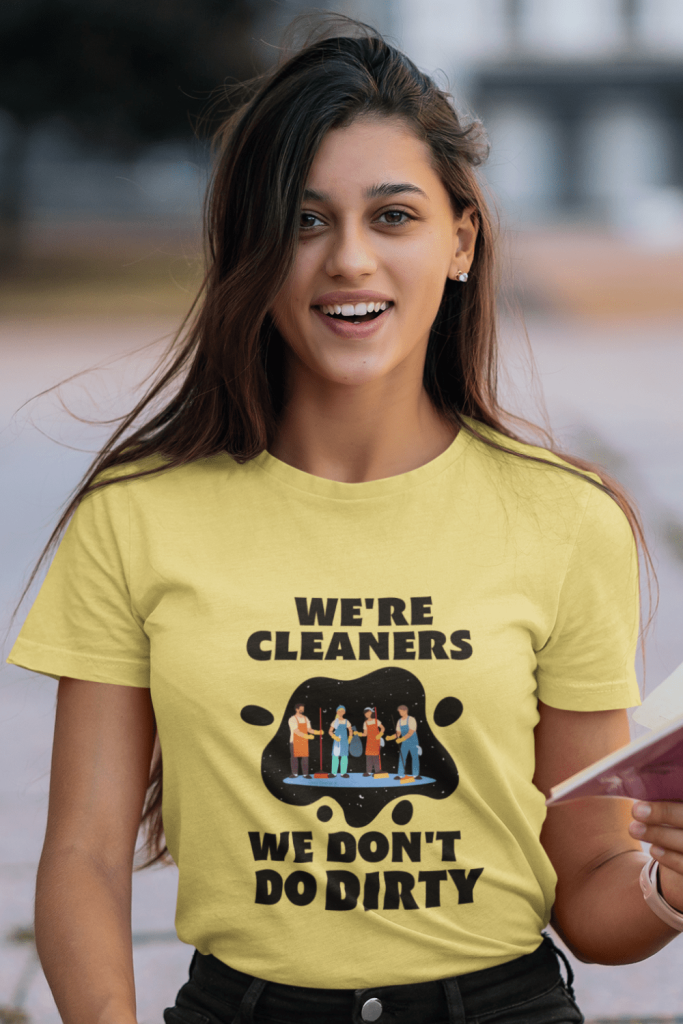 We Don't Do Dirty Savvy Cleaner Funny Cleaning Shirts Women's Standard T-Shirt