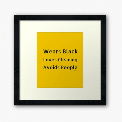 Wears Black Loves Cleaning Savvy Cleaner Funny Cleaning Gifts Framed Art