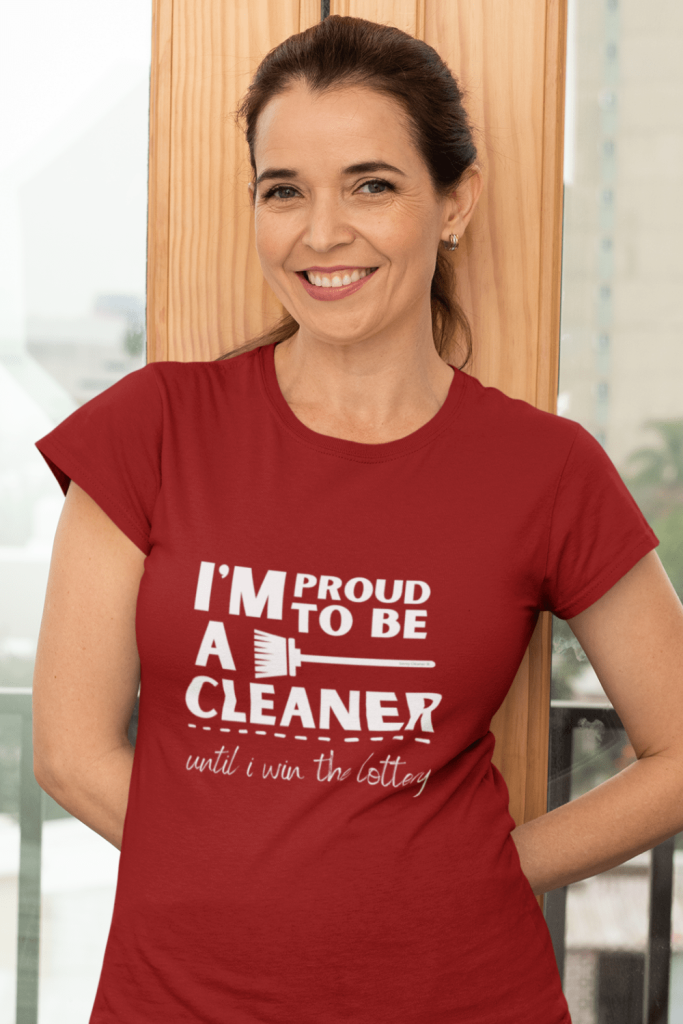 Win the Lottery Savvy Cleaner Funny Cleaning Shirts Women's Standard T-Shirt