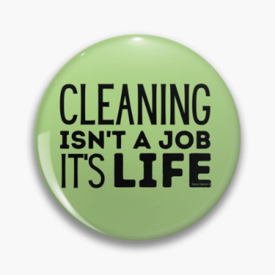 Cleaning Isn't a Job Savvy Cleaner Funny Cleaning Gifts Pin