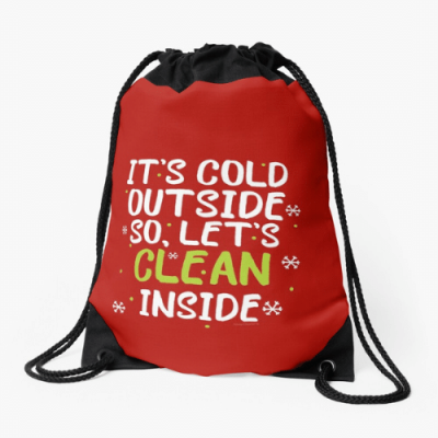 Cold Outside Savvy Cleaner Funny Cleaning Gifts Drawstring Bag