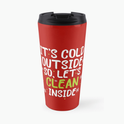 Cold Outside Savvy Cleaner Funny Cleaning Gifts Travel Mug