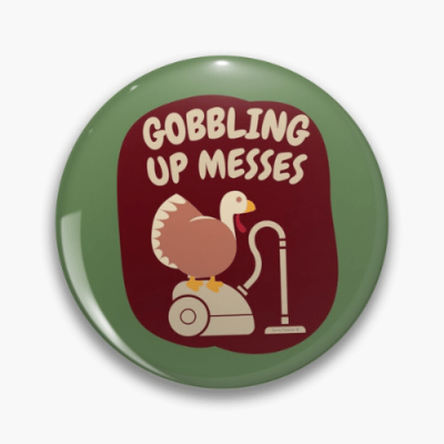 Gobblig Up Messes Savvy Cleaner Funny Cleaning Gifts Pin