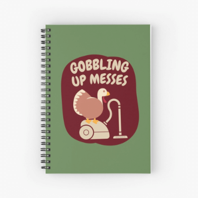 Gobblig Up Messes Savvy Cleaner Funny Cleaning Gifts Spiral Notebook