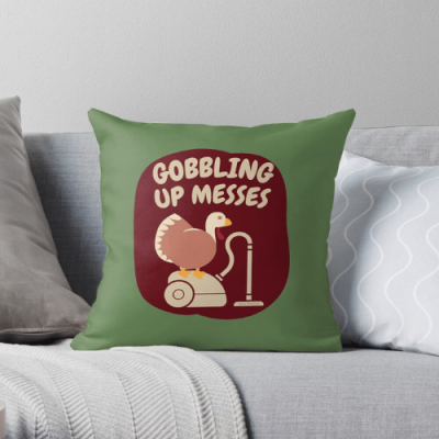 Gobblig Up Messes Savvy Cleaner Funny Cleaning Gifts Throw Pillow