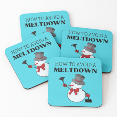 How to Avoid a Meltdown Savvy Cleaner Funny Cleaning Gifts Coasters