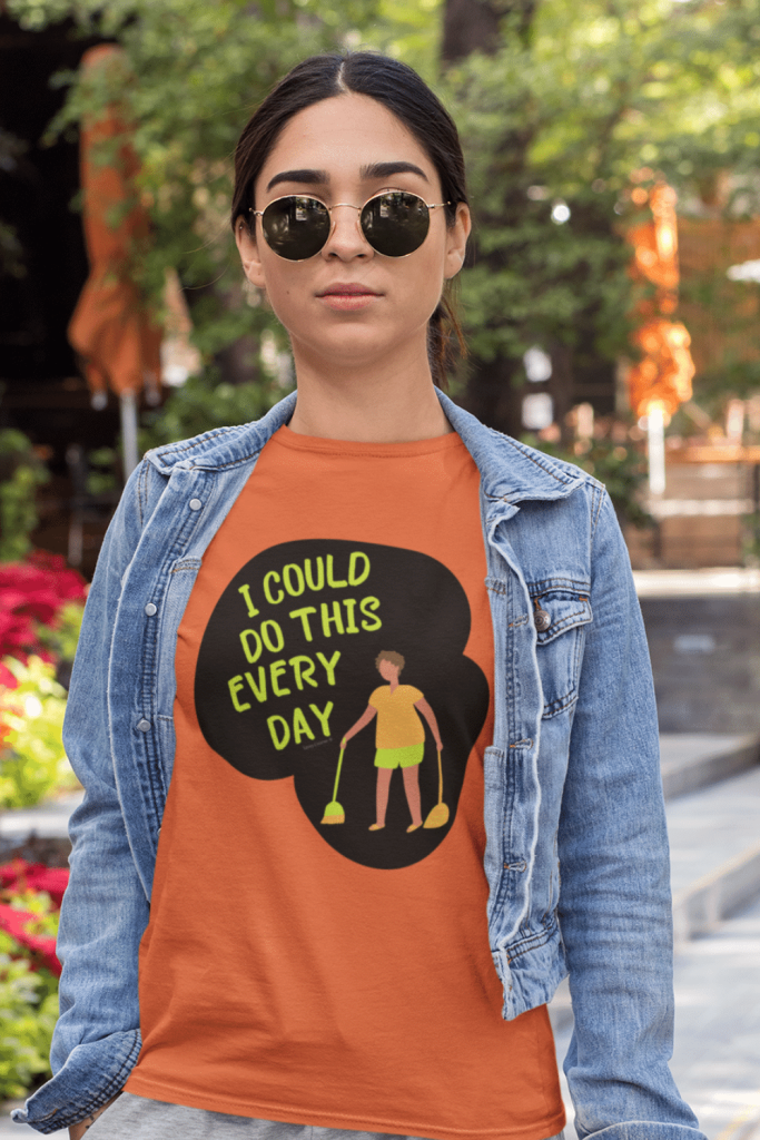 I Could Do This Every Day Savvy Cleaner Funny Cleaning Shirts Women's Standard T-Shirt