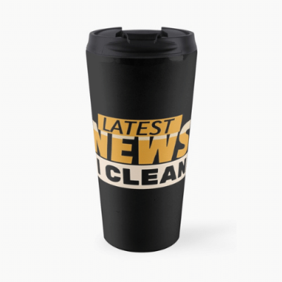 Latest News Savvy Cleaner Funny Cleaning Gifts Travel Mug 1