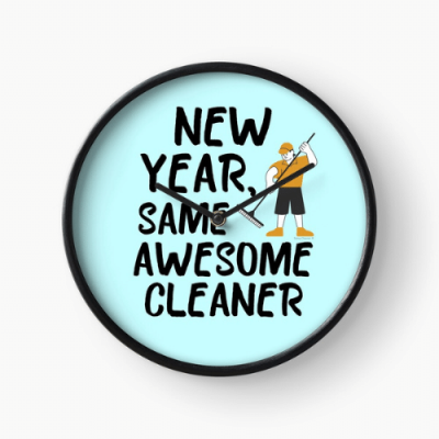 Same Awesome Cleaner Savvy Cleaner Funny Cleaning Gifts Clock