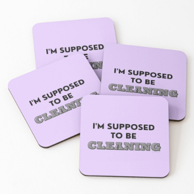 Supposed to Be Cleaning Savvy Cleaner Funny Cleaning Gifts Coasters