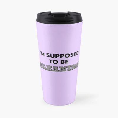 Supposed to Be Cleaning Savvy Cleaner Funny Cleaning Gifts Travel Mug