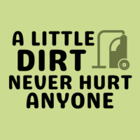 697 A Little Dirt Savvy Cleaner Funny Cleaning Shirts (2)