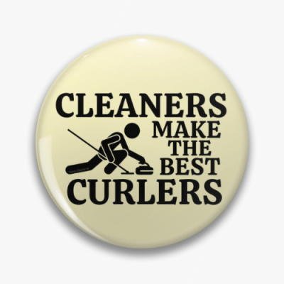 Cleaners Make the Best Curlers Savvy Cleaner Funny Cleaning Gifts Pin