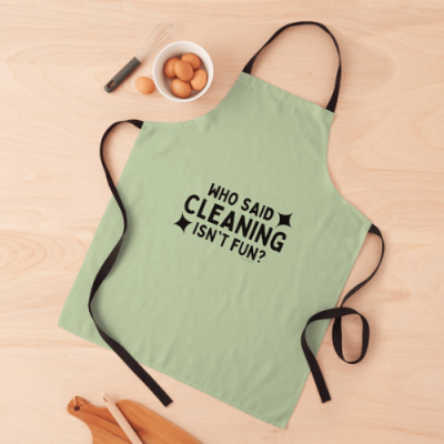 Cleaning Isn't Fun Savvy Cleaner Funny Cleaning Gifts Apron