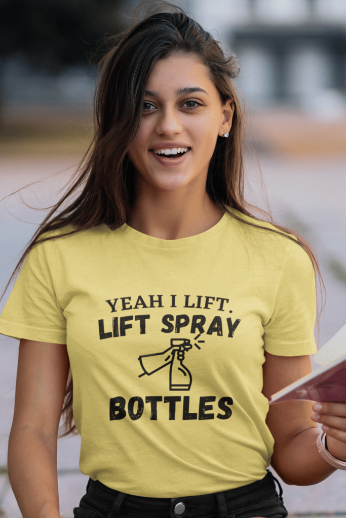 Lift Spray Bottles Savvy Cleaner Funny Cleaning Shirts Women's Standard Tee