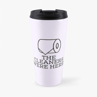 The Cleaners Were Here Savvy Cleaner Funny Cleaning Gifts Travel Mug