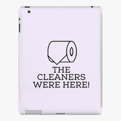 The Cleaners Were Here Savvy Cleaner Funny Cleaning Gifts iPad Snap Case