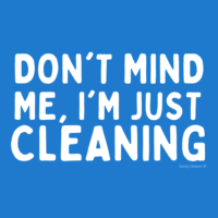 696 Don't Mind Me Savvy Cleaner Funny Cleaning Shirts (1)