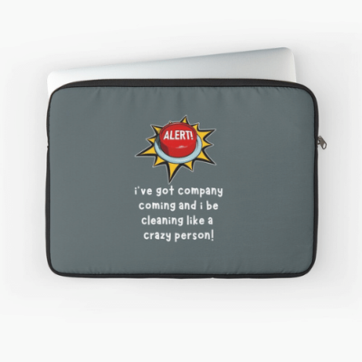 Like a Crazy Person Savvy Cleaner Funny Cleaning Gifts Laptop Sleeve