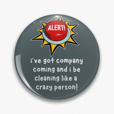 Like a Crazy Person Savvy Cleaner Funny Cleaning Gifts Pin