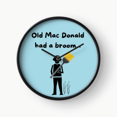 Old Mac Donald Savvy Cleaner Funny Cleaning Gifts Clock