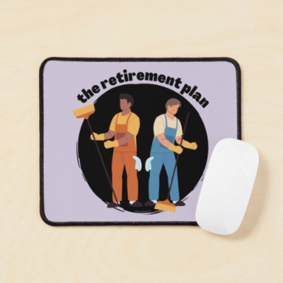 The Retirement Plan Savvy Cleaner Funny Cleaning Gifts Mouse Pad