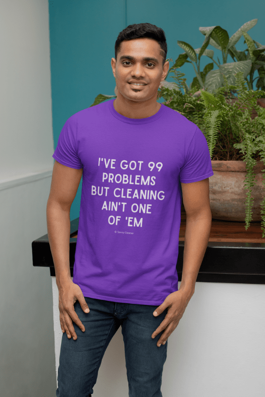 99 Problems Savvy Cleaner Funny Cleaning Shirt Premium Tee