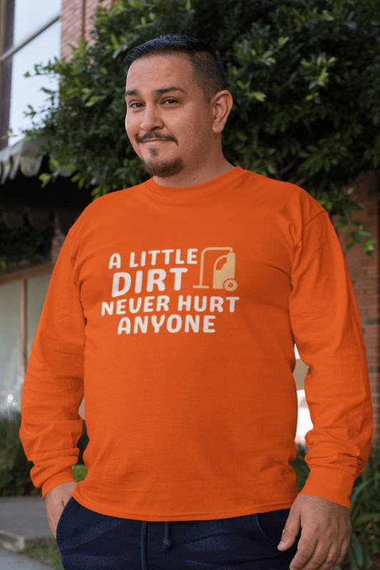 A Little Dirt Savvy Cleaner Funny Cleaning Shirts Classic Long Sleeve Tee