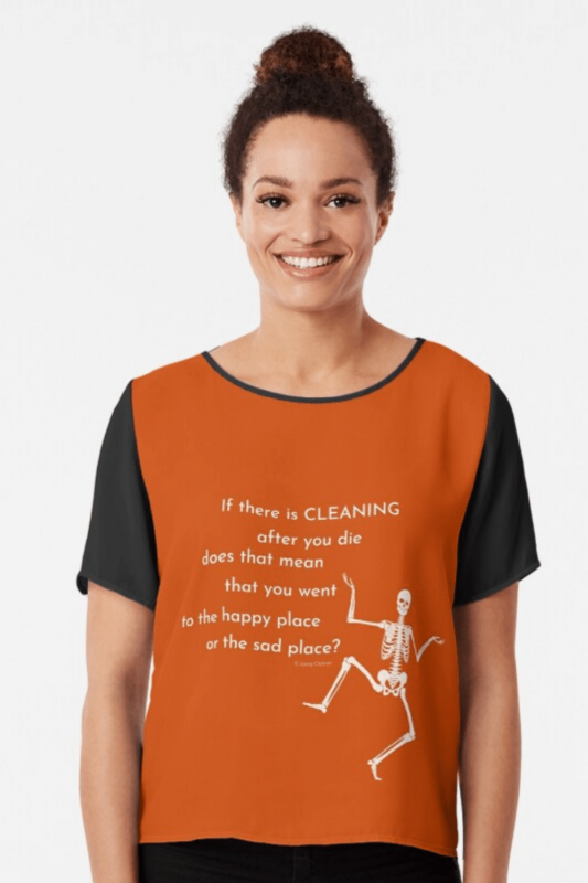 After You Die Savvy Cleaner Funny Cleaning Shirts Chiffon Top