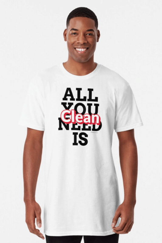All You Need Is Clean Savvy Cleaner Funny Cleaning Shirts Long T-Shirt