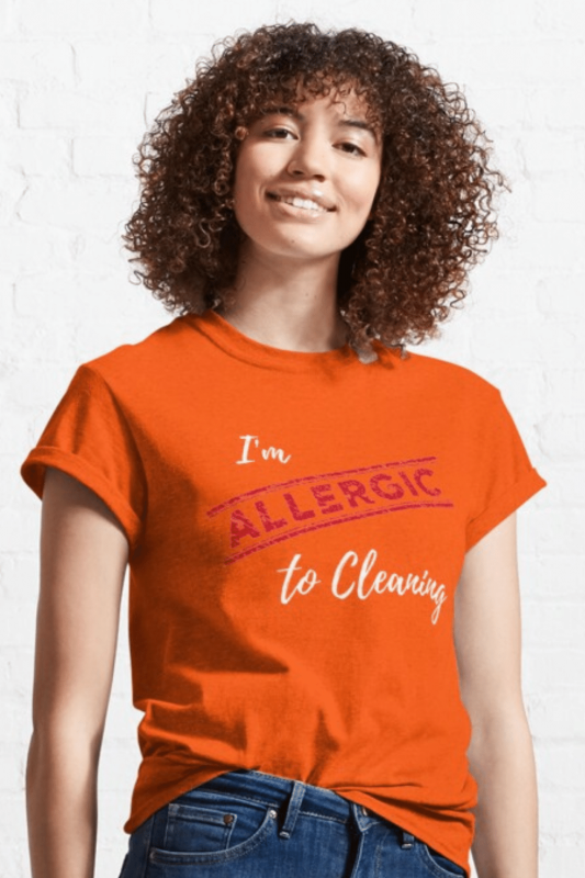 Allergic to Cleaning Savvy Cleaner Funny Cleaning Shirts Classic T-Shirt