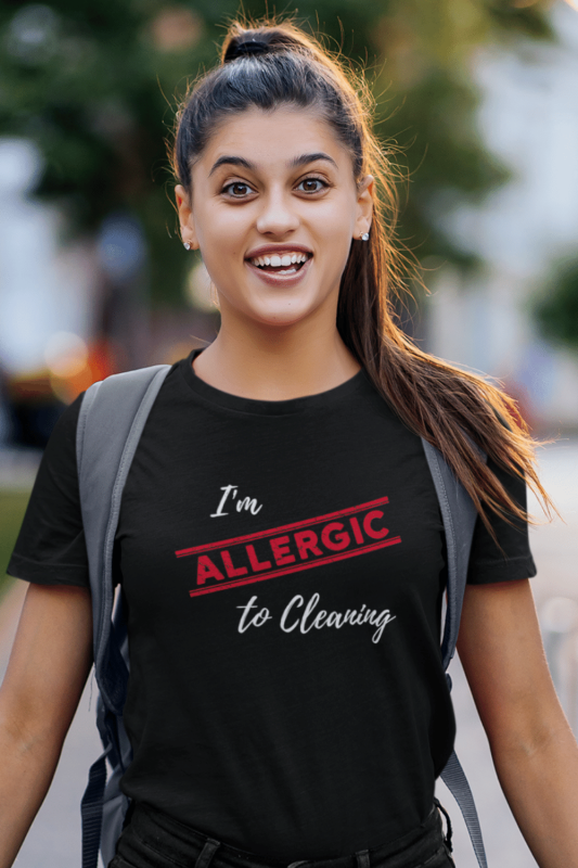 Allergic to Cleaning Savvy Cleaner Funny Cleaning Shirts Women's Standard T-Shirt