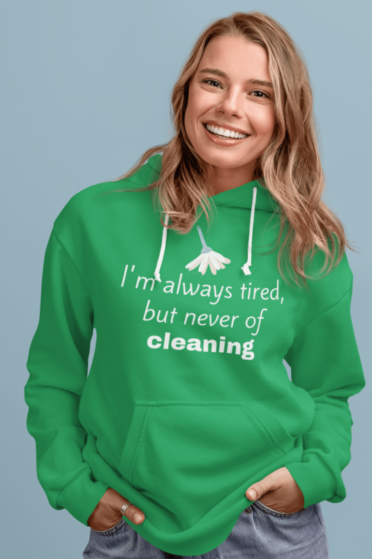 Always Tired Savvy Cleaner Funny Cleaning Shirts Classic Pullover Hoodie