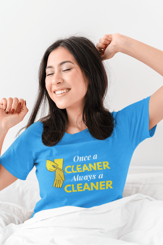 Always a Cleaner Savvy Cleaner Funny Cleaning Shirts Women's Boyfriend T-Shirt