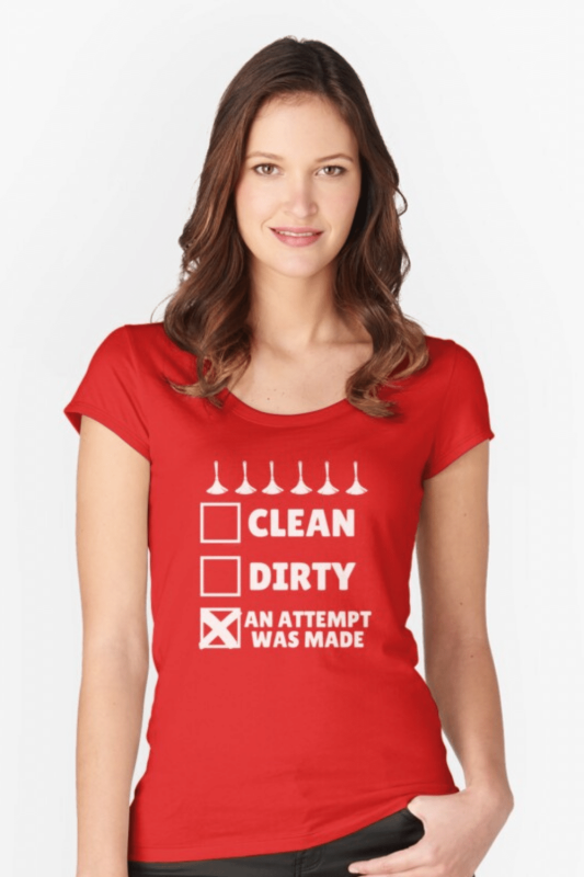 An Attempt Was Made Savvy Cleaner Funny Cleaning Shirts Fitted Scoop T-Shirt