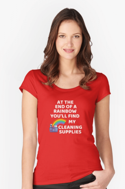 At The End Of The Rainbow Savvy Cleaner Funny Cleaning Shirts Fitted Scoop T-Shirt