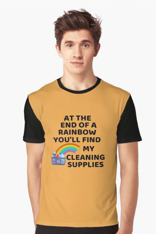 At The End Of The Rainbow Savvy Cleaner Funny Cleaning Shirts Graphic T-Shirt