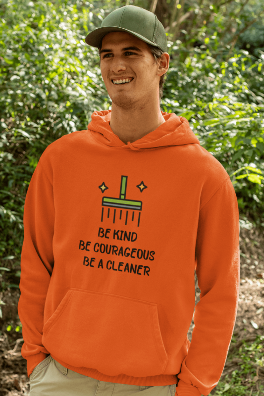 Be Kind Be Courageous Savvy Cleaner Funny Cleaning Shirts Classic Pullover Hoodie