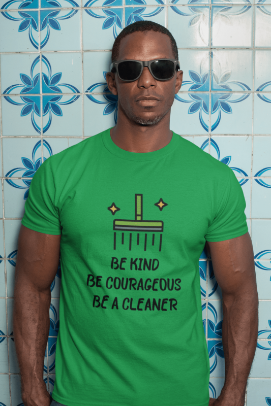 Be Kind Be Courageous Savvy Cleaner Funny Cleaning Shirts Premium T-Shirt