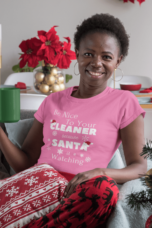 Be Nice to Your Cleaner Savvy Cleaner Funny Cleaning Shirts Women's Comfort T-Shirt
