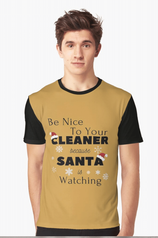 Be Nice to Your Cleaner Savvy Cleaner Funny Shirts Graphic Tee